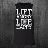 "LIFT ANGRY LIVE HAPPY" Custom Cut Muscle Tee
